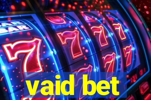 vaid bet